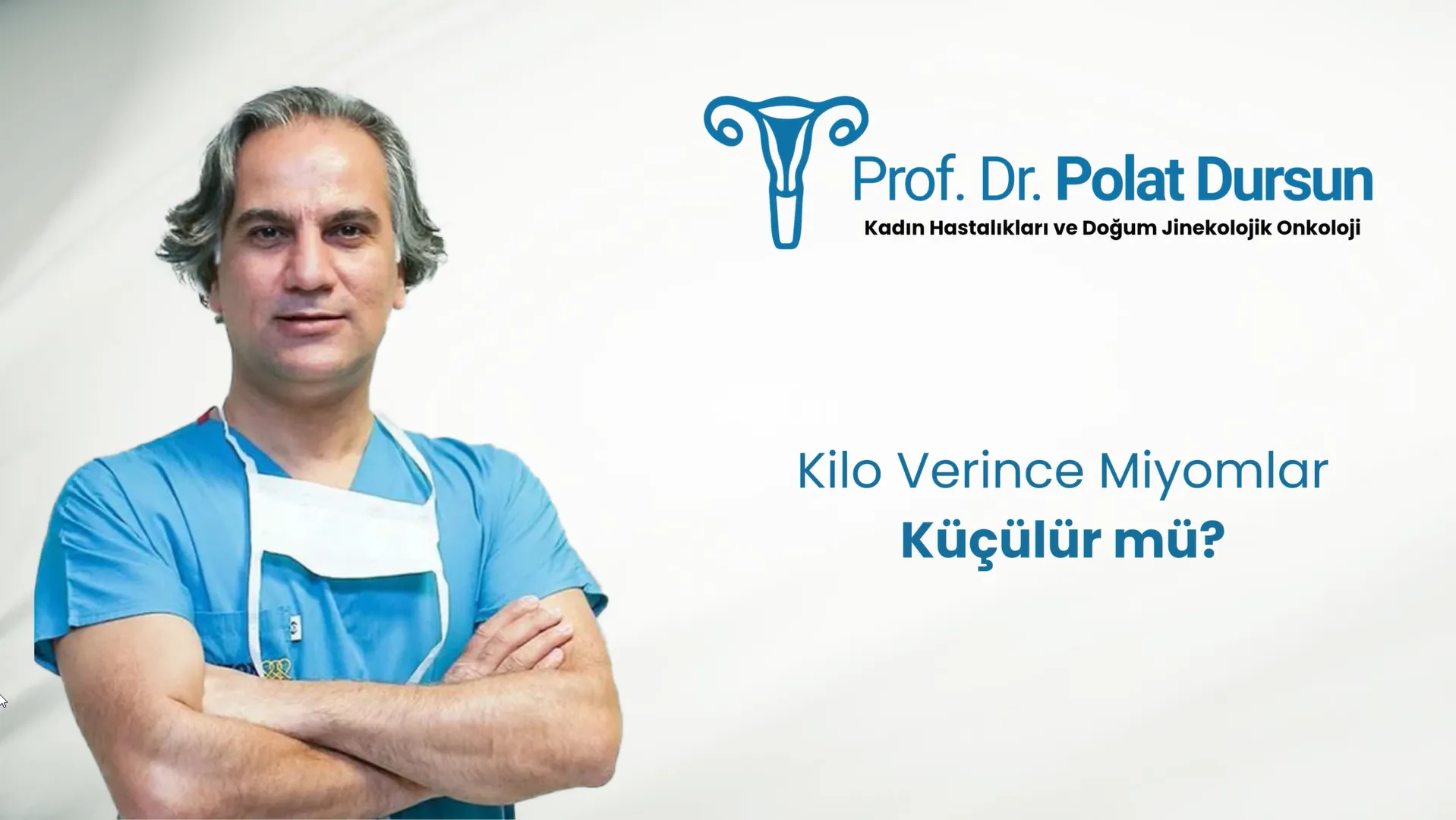 kilo verince miyomlar küçülür mü zayıflamak rahim duvarı kalınlaşması östrojen Ankara Prof Dr Polat Dursun